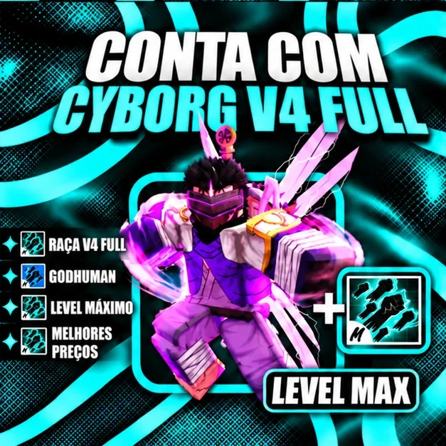 『 🧬 』 CYBORG V4 FULL + GODHUMAN + LEVEL MÁX