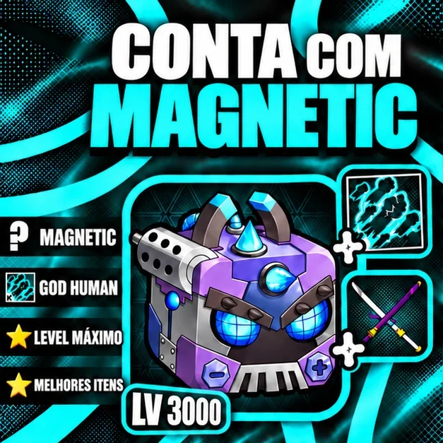 『 🧲 』 MAGNETIC + LEVEL MÁX